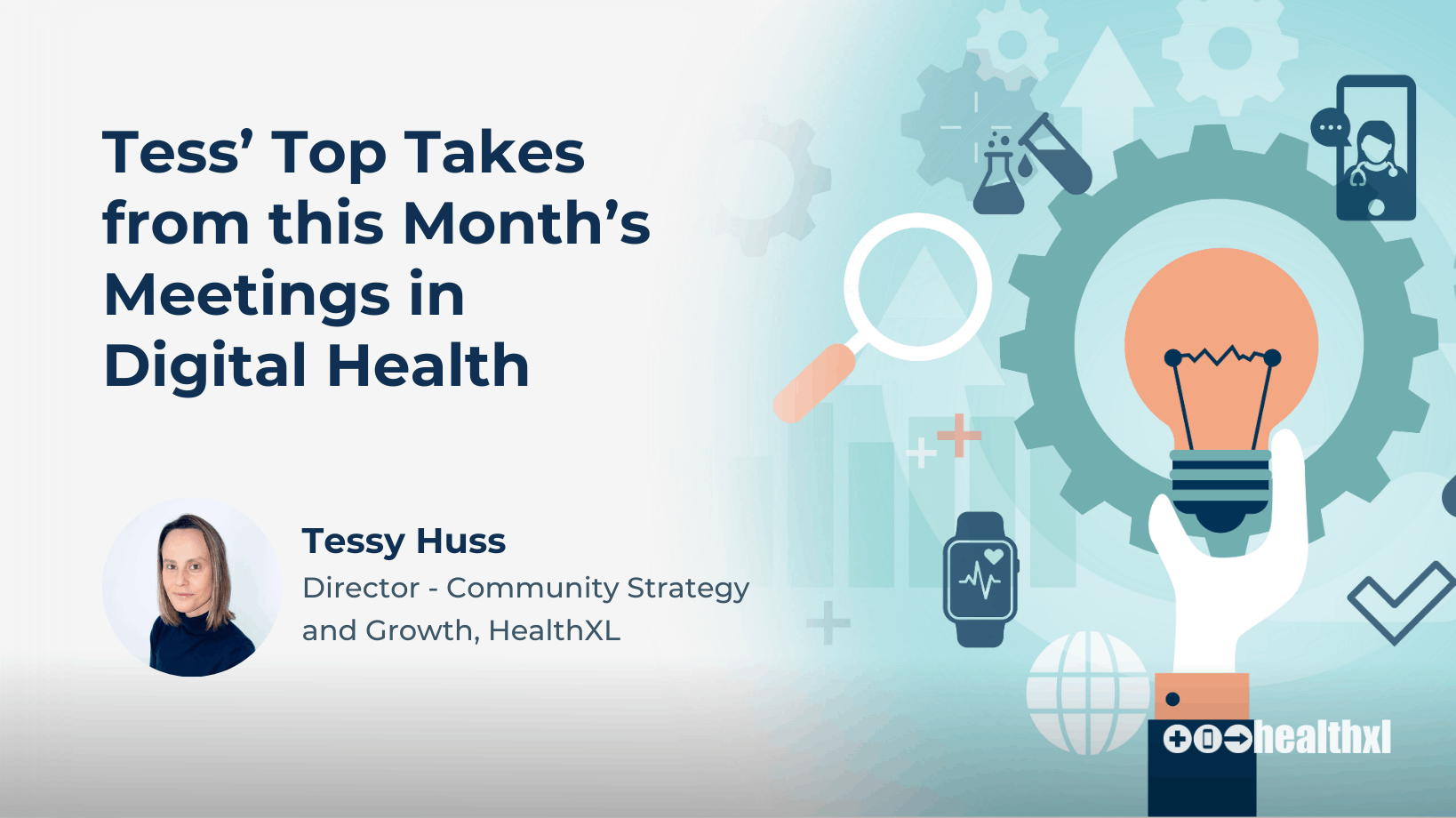 Tess’ Top Takes from  Last Month’s Meetings in Digital Health: April 2023