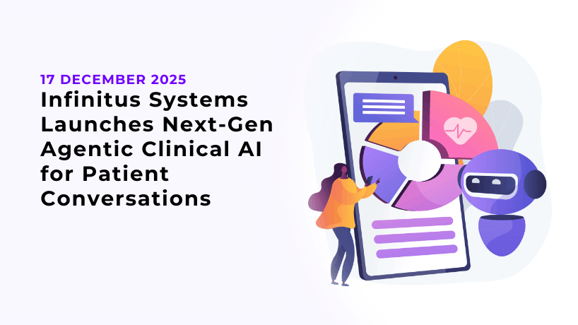 Infinitus Systems Launches Next-Gen Agentic Clinical AI for Patient Conversations