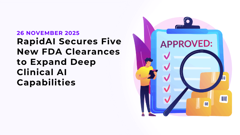 RapidAI Secures Five New FDA Clearances to Expand Deep Clinical AI Capabilities