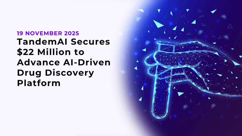 TandemAI Secures $22 Million to Advance AI-Driven Drug Discovery Platform